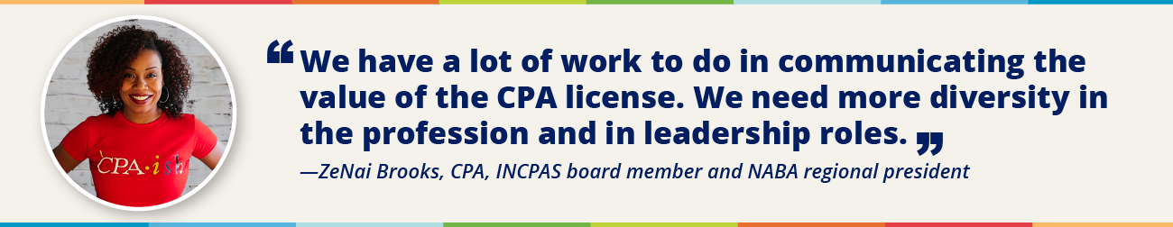 Quote from ZeNai Brooks, CPA, INCPAS board member and NABA regional president